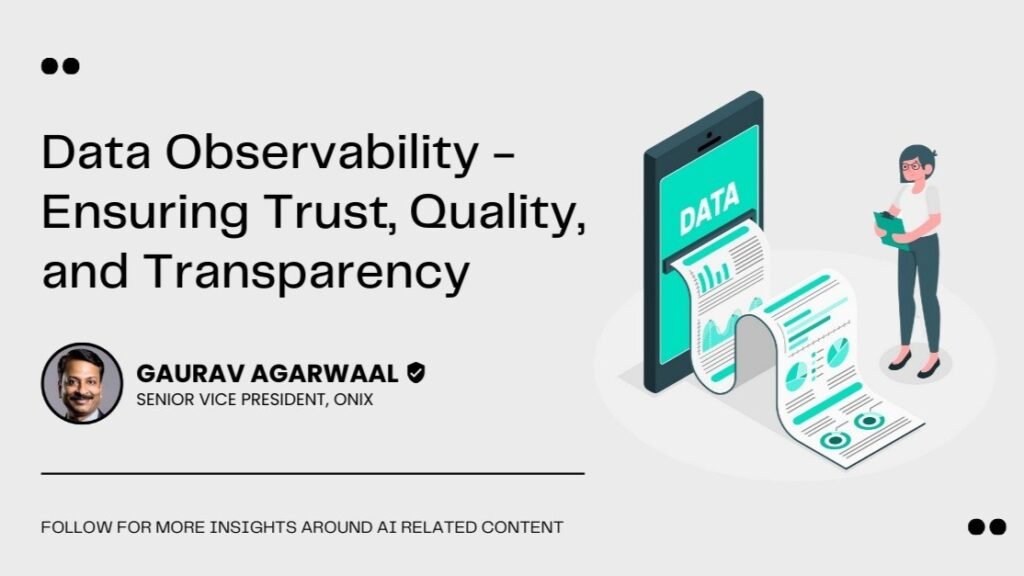 Data Observability: Building Resilient and Transparent Data Ecosystems