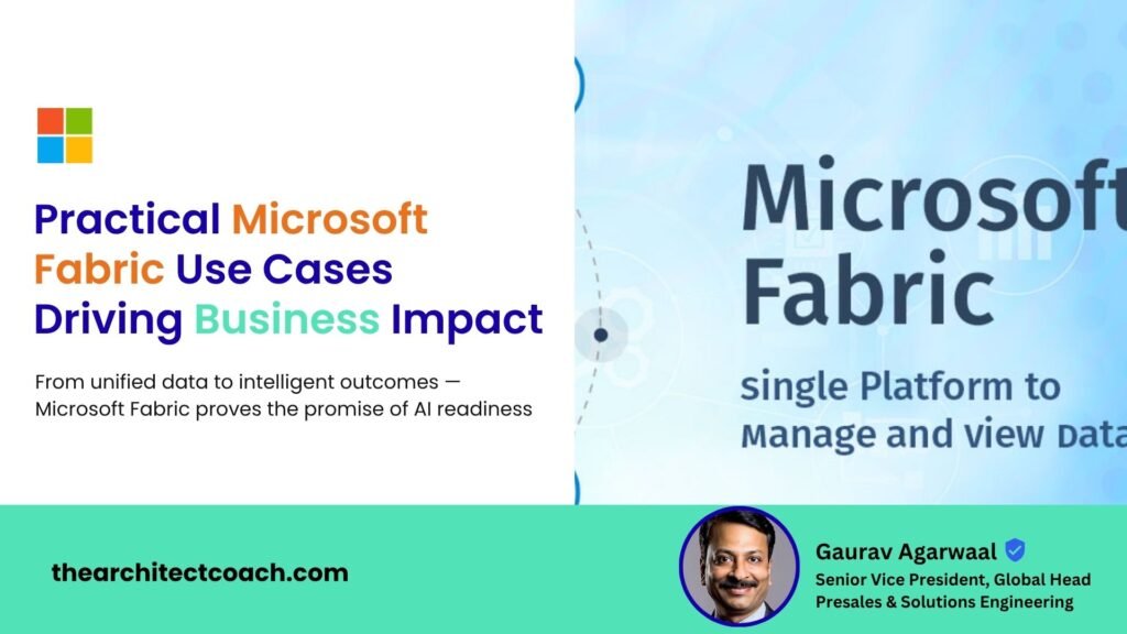 Practical Microsoft Fabric Use Cases Driving Business Impact