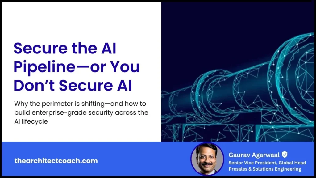 Secure the AI Pipeline—or You Don’t Secure AI
