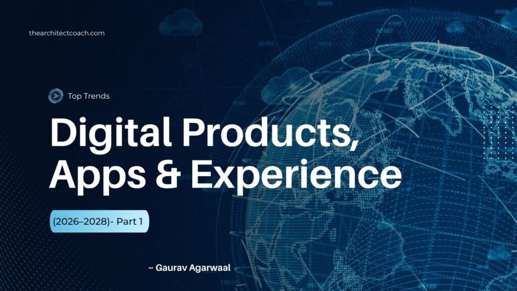 Digital Products, Apps & Experience (2026–2028)- Part 1