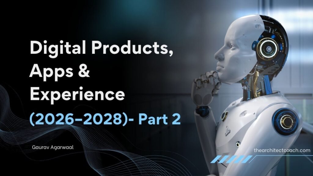 Digital Products, Apps & Experience (2026–2028)- Part 2
