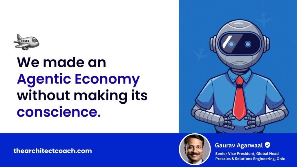 We made an Agentic Economy without making its conscience.